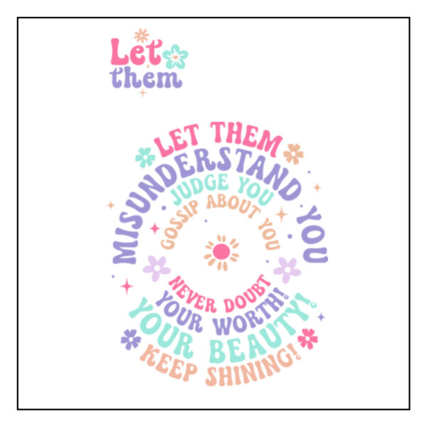 Let Them - Full Color Transfer Gang Sheet Thumbnail