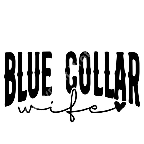 Blue Collar Wife  Thumbnail