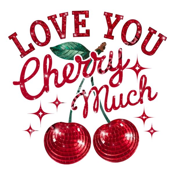 I Love You Cherry Much - Sparkle and Glitter  Thumbnail