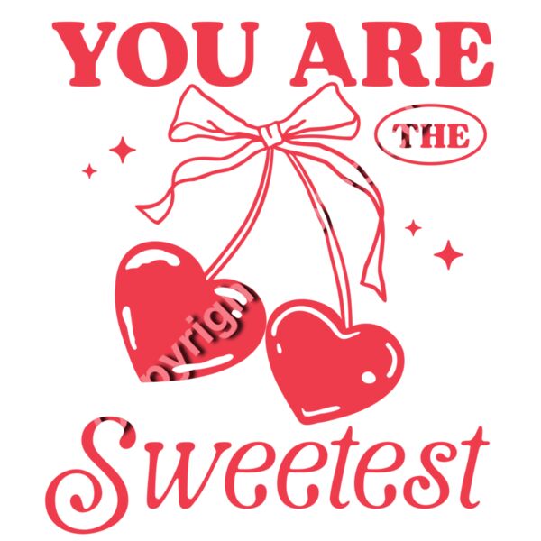 You Are the Sweetest Cherry Valentine Design | DTF Transfer or Printed Tee Thumbnail