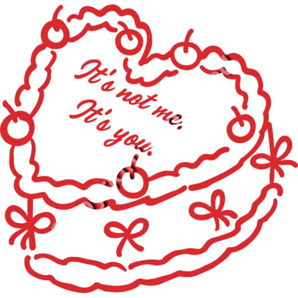 It’s Not Me, It’s You Cake Valentine Design | DTF Transfer or Printed Tee Thumbnail