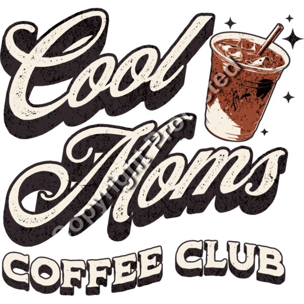 Cool Moms Coffee Club Iced Coffee Design | DTF Transfer or Printed Tee Thumbnail