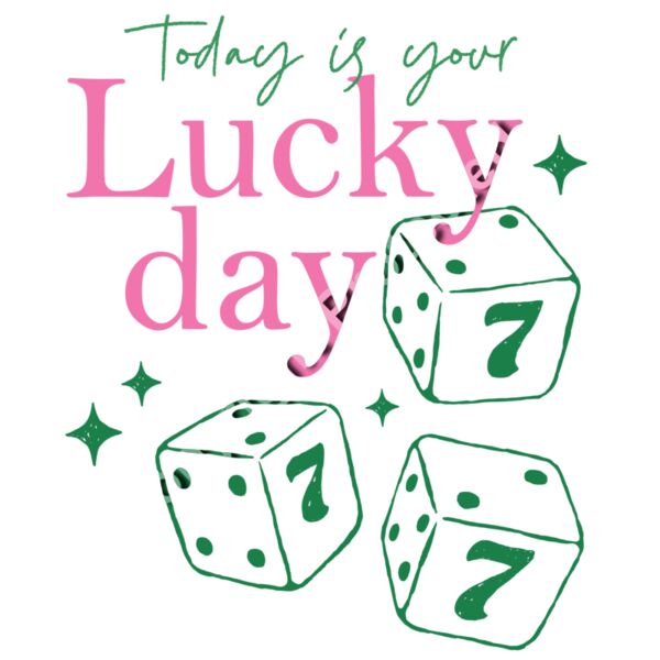 Today Is Your Lucky Day St. Patrick’s Design | DTF Heat Transfer + Ready-To-Wear Tee Thumbnail